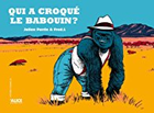 quiacroquelebabouin_qui-a-croquer-le-babouin.png